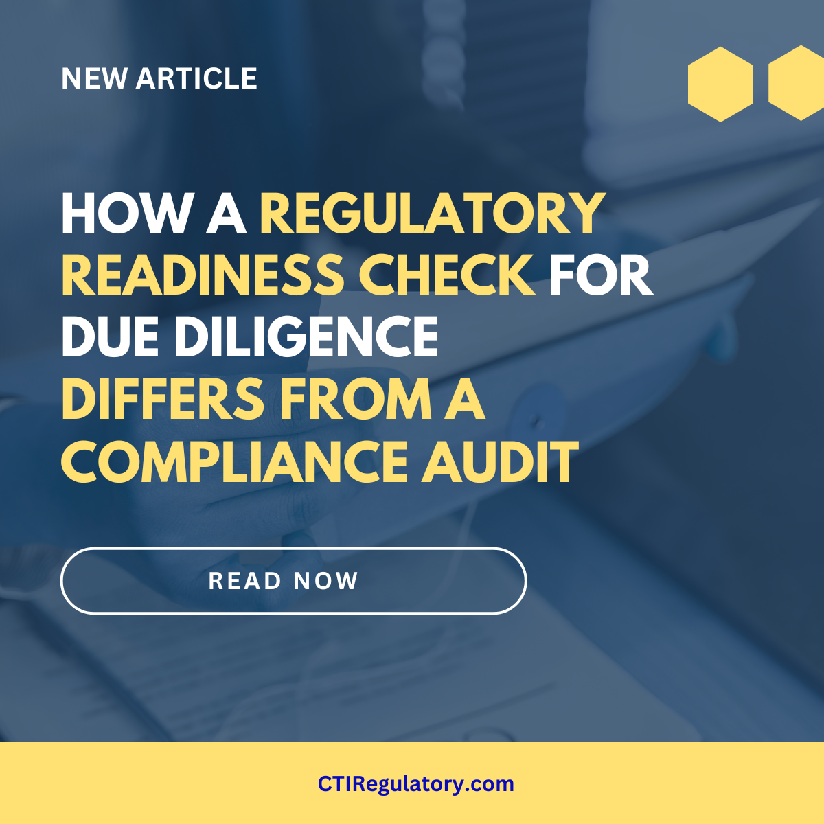 How the CTI Regulatory Readiness Check for Due Diligence Differs from a Compliance Audit