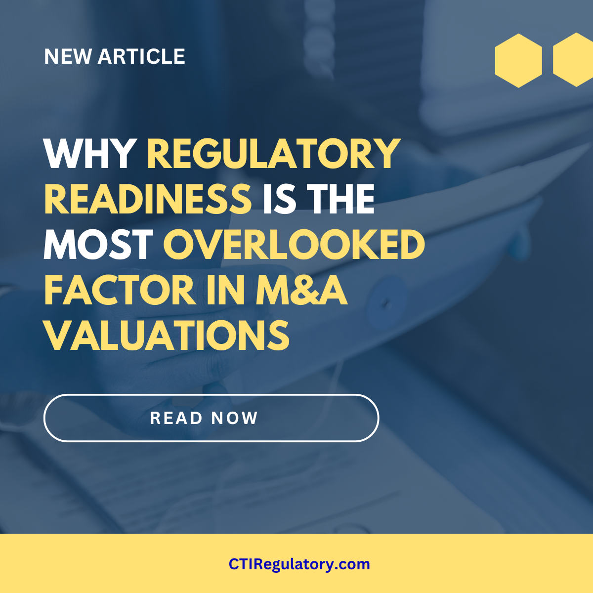 Why Regulatory Readiness is the Most Overlooked Factor in M&A Valuations