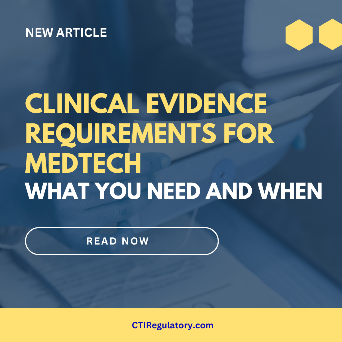 Clinical Evidence Requirements for Medtech: What You Need and When